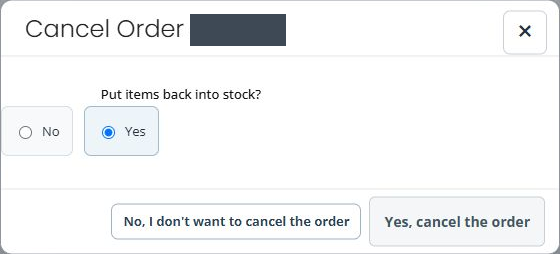 Unconfirmed order-cancellation dialog with restock Yes selected and separate No and Yes cancellation actions