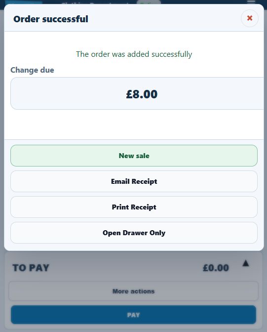 Compact till Order successful screen showing the order was added successfully, £8 change due and New sale, Email Receipt, Print Receipt and Open Drawer Only actions